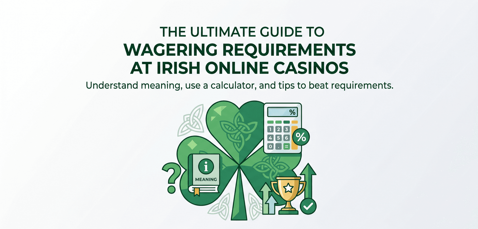 Understanding Wagering Requirements in Ireland: A Complete Casino Guide