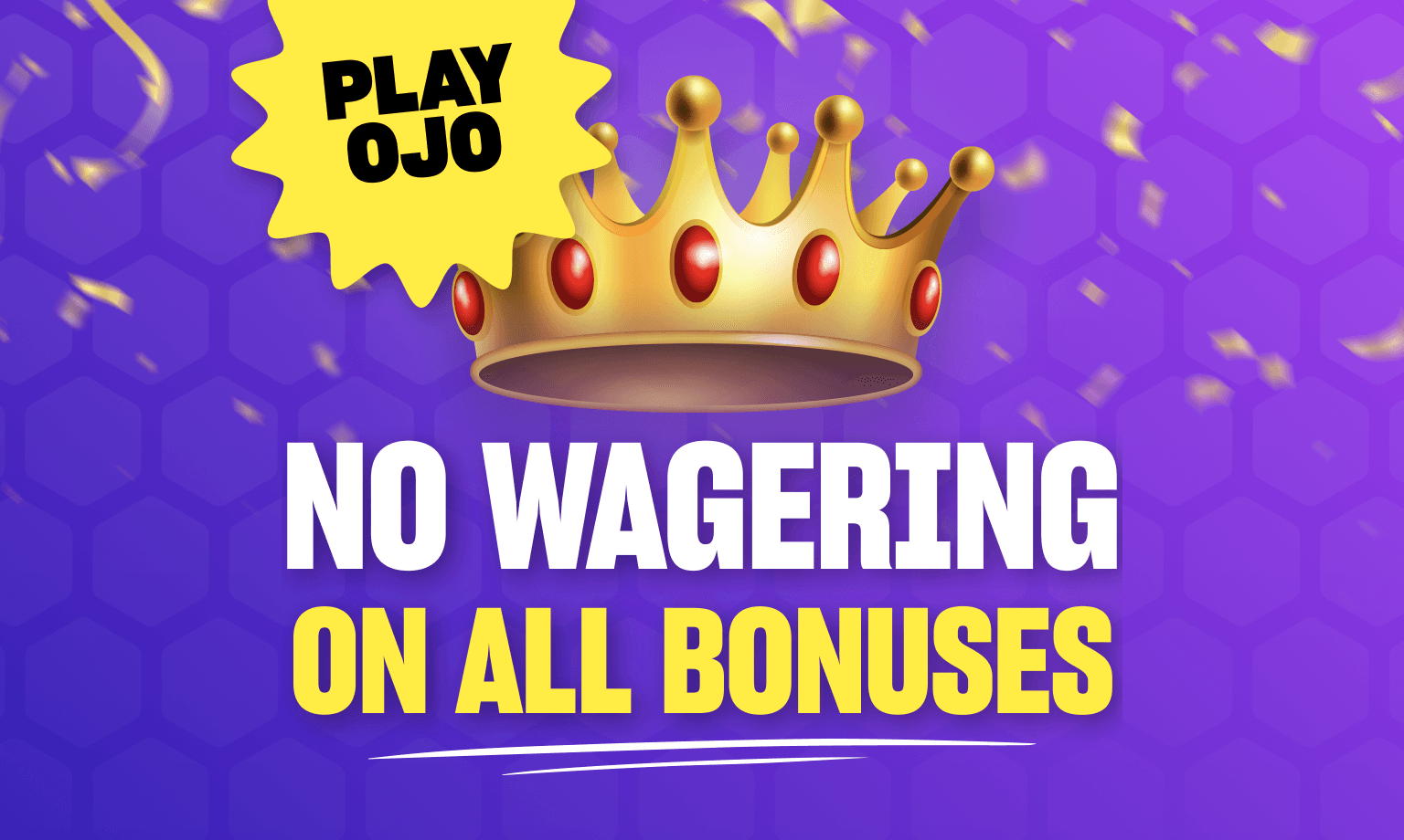 Playojo no wagering on all bonuses